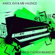 Karol XVII & MB Valence - Minor Chords Remixes EP
