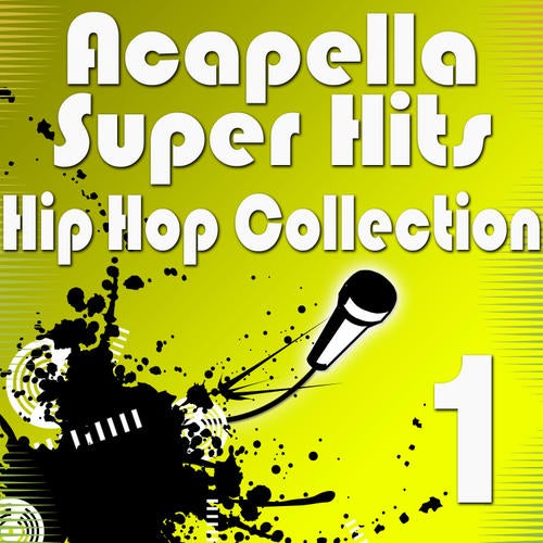 Acapella Vocalists - Acapella Super Hits - Hip Hop Collection 1