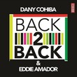Eddie Amador, Dany Cohiba - Back 2 Back
