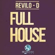 Revilo-D - Full House
