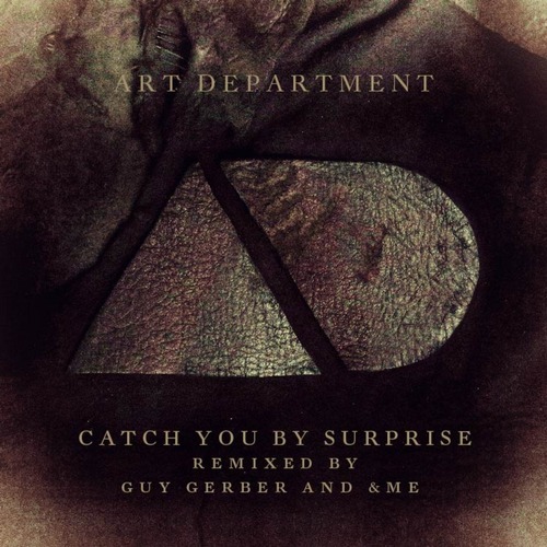 Art Department - Catch You By Surprise Remixes