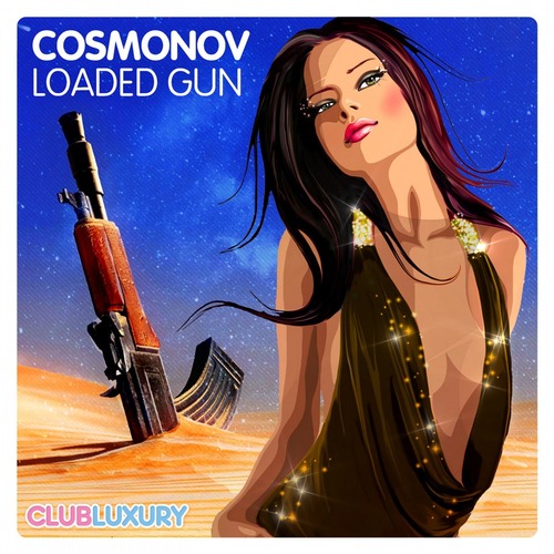 Cosmonov - Loaded Gun