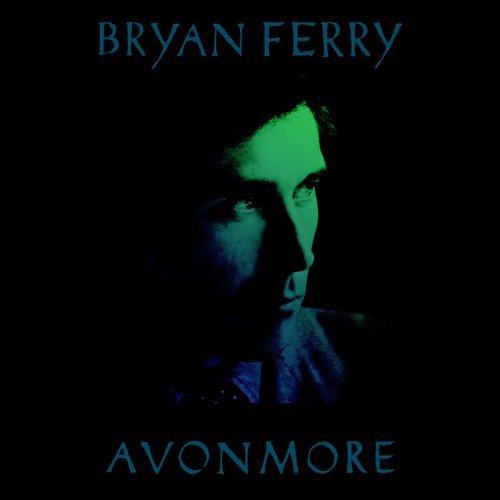 Todd Terje, Bryan Ferry - Avonmore - The Remix Album