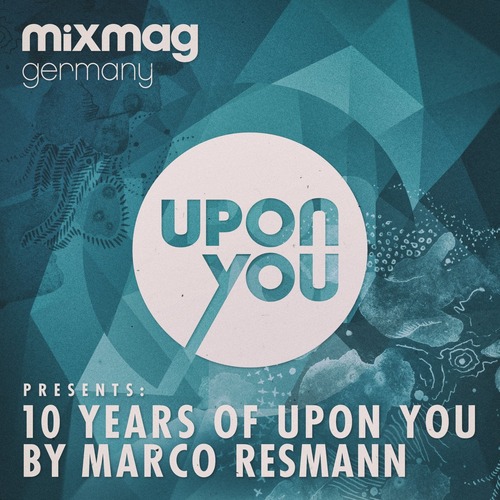 VA - Mixmag Germany presents 10 Years Upon You