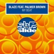 Blaze, Palmer Brown - My Beat