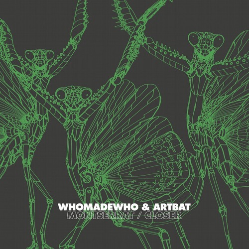 WhoMadeWho, ARTBAT - Montserrat / Closer