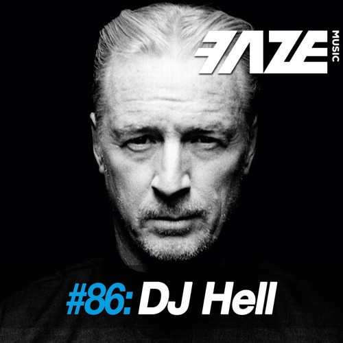 VA - Faze #86: DJ Hell