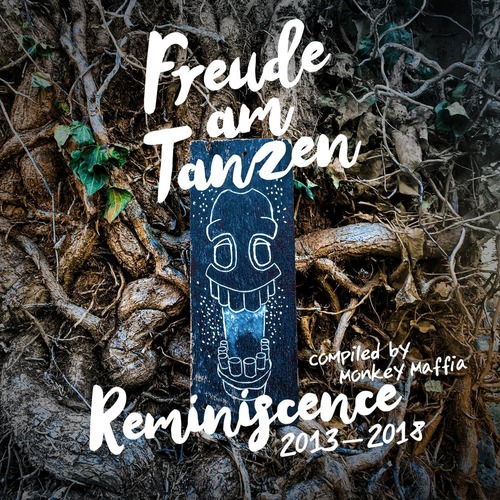 VA - Freude am Tanzen Reminiscence 2013 - 2018 compiled by Monkey Maffia