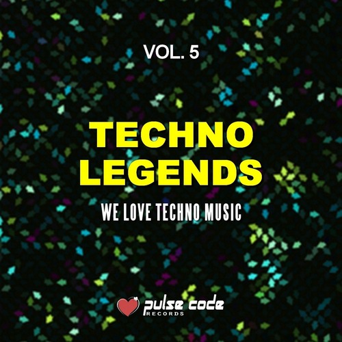 VA - Techno Legends, Vol. 5 (We Love Techno Music)