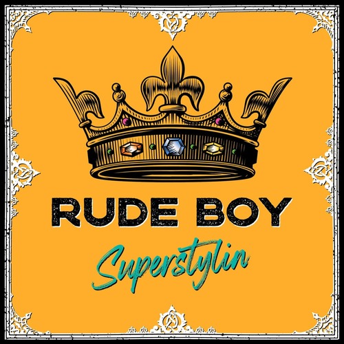 Rude Boy, Kardi Tivali - Superstylin