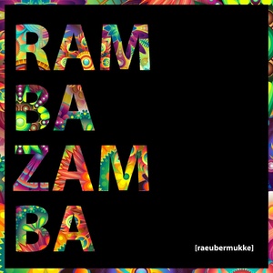 R&#228;ubermukke - Rambazamba
