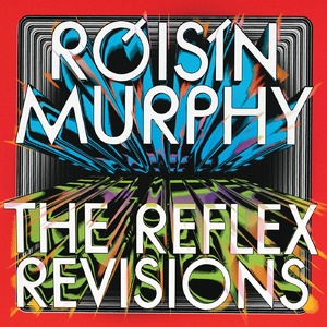 Roisin Murphy - Incapable / Narcissus (The Reflex Revisions)