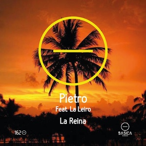 Pietro, La Leiro - La Reina Feat. La Leiro (Extended Mix) 