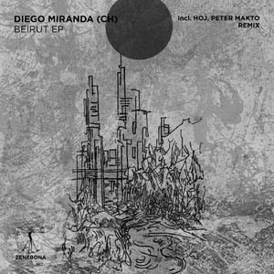 Diego Miranda (CH) - Beirut EP