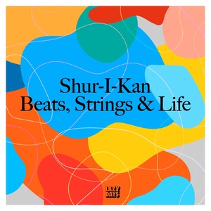 Shur-I-Kan, Anna Stubbs - Beats, Strings & Life