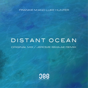 Luke Hunter, Frankie M - Distant Ocean