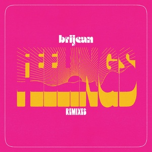 Brijean - Feelings Remixes