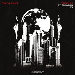 Flowdan, Duke & Jones - Trenches