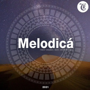 VA - Melodica 2021 [Organic House / Downtempo]