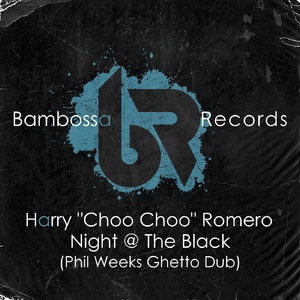 Harry Romero - Night @ The Black - Phil Weeks Ghetto Dub