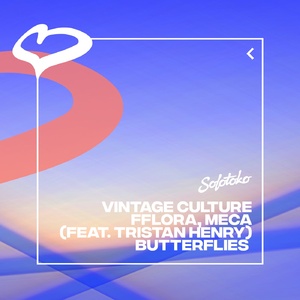 Vintage Culture, Tristan Henry, Meca, Fflora - Butterflies (feat. Tristan Henry)