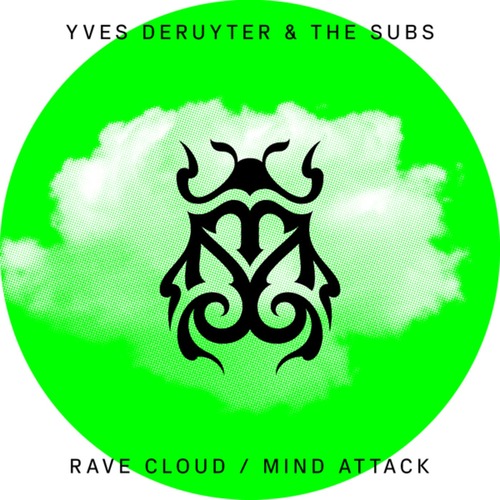 Yves Deruyter, The Subs - Rave Cloud / Mind Attack