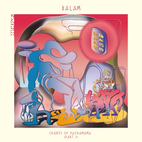 Balam - Chants Of Pachamama, Pt. 2