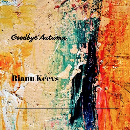 Rianu Keevs - Goodbye Autumn