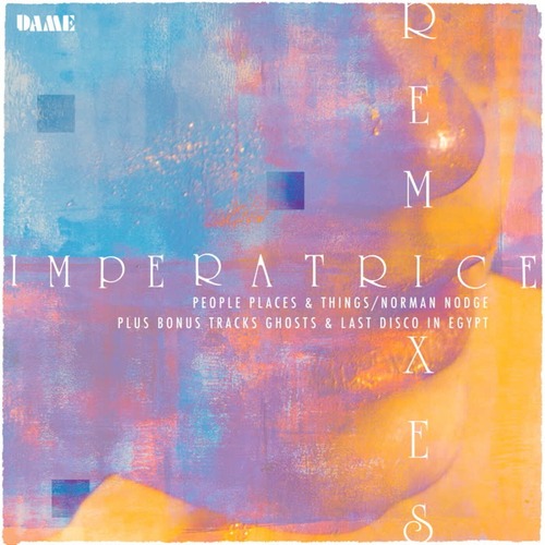 Dame - Imperatrice (Remixes)