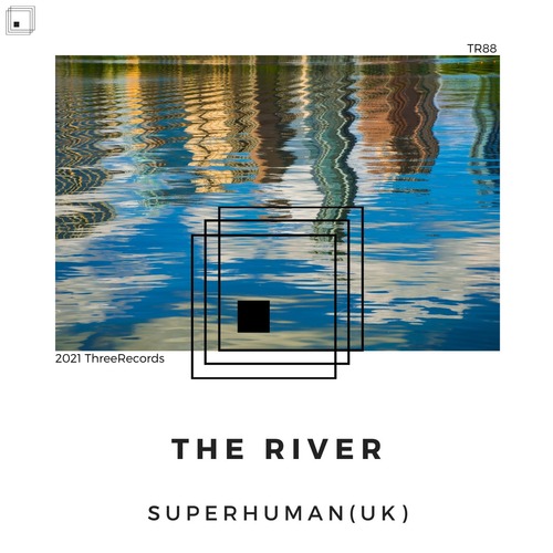 SuperHuman (UK) - The River