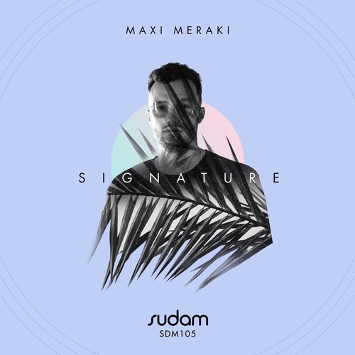 MAXI MERAKI - Signature V: Maxi Meraki