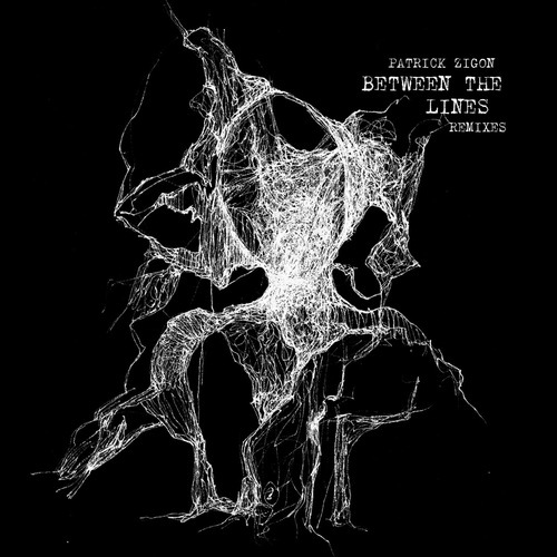 Patrick Zigon, Paulo Olarte, Max am Sax - Between The Lines Remixes
