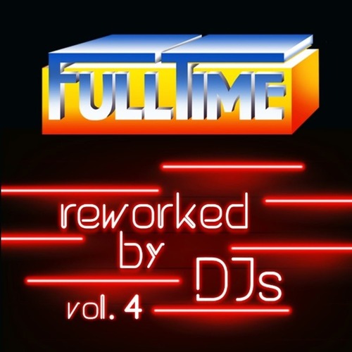 VA - FULLTIME REWORKED BY DJS VOL. 4