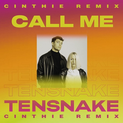 Tensnake, Hexe - Call Me feat. H&#203;X&#278; (CINTHIE Extended Remix)