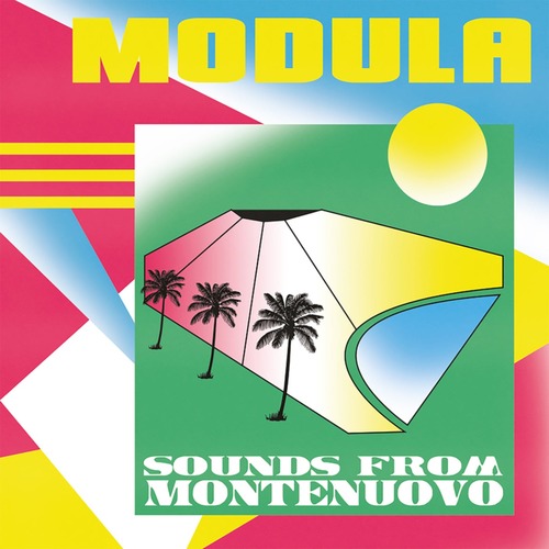  Modula - Sounds from Montenuovo