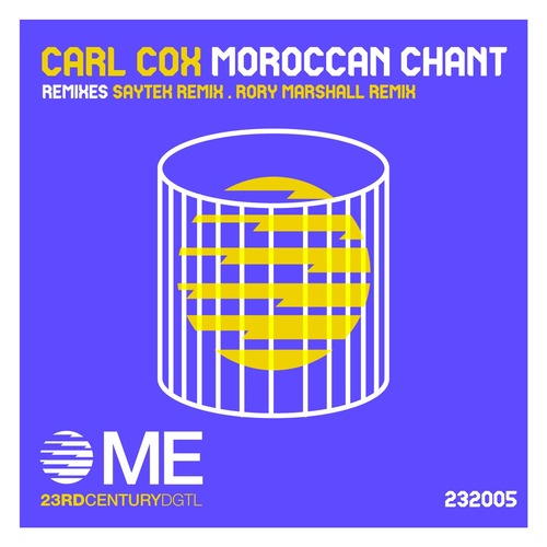 Carl Cox - Moroccan Chant 2022