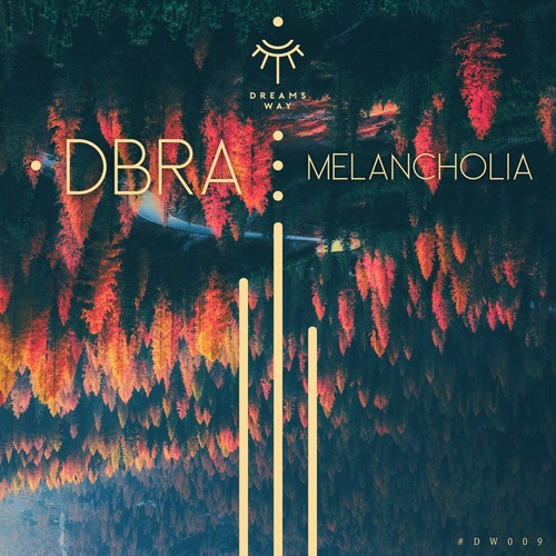 DBRA - Melancholia