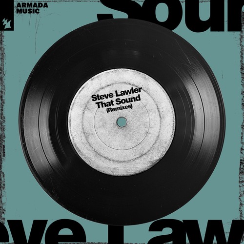 Steve Lawler - That Sound - Remixes