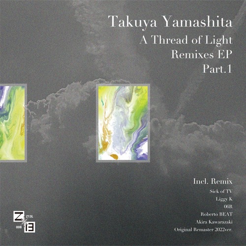 Takuya Yamashita - A Thread of Light Remixes 1