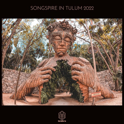 VA - Songspire In Tulum 2022
