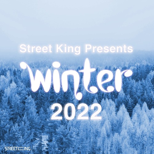 VA - Street King Presents Winter 2022