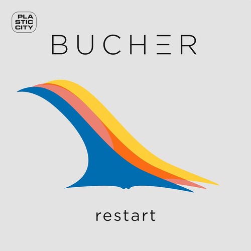 Bucher - Restart [Plastic City]