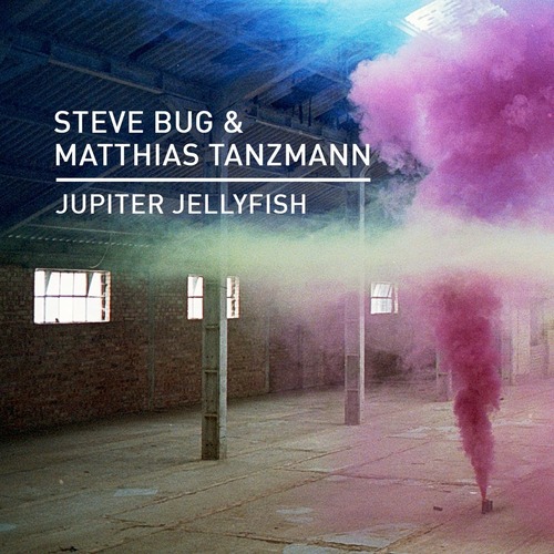 Steve Bug, Matthias Tanzmann - Jupiter Jellyfish
