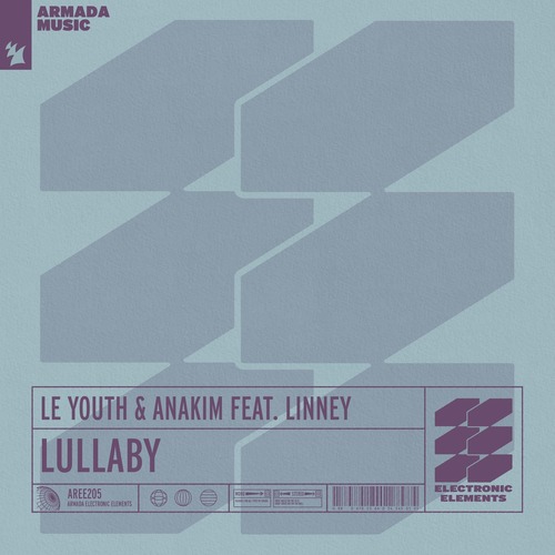 Le Youth, Linney, Anakim - Lullaby