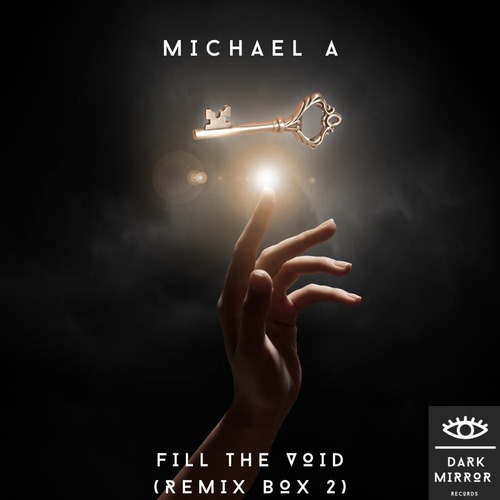 Michael A - Fill The Void (Remix Box 2)