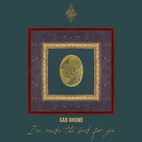 Gab Rhome - I've Made the Bed for You