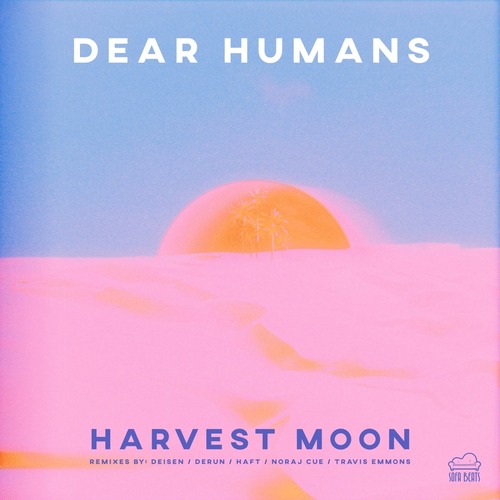 Dear Humans - Harvest Moon