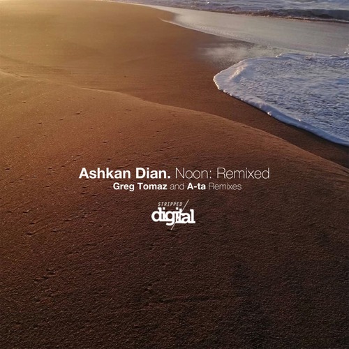 Ashkan Dian - Noon: Remixed