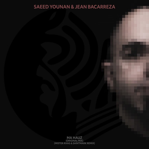 Saeed Younan, Jean Bacarreza - Ma Hauz