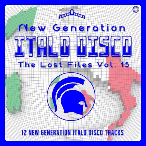 VA - New Generation Italo Disco - the Lost Files, Vol. 15